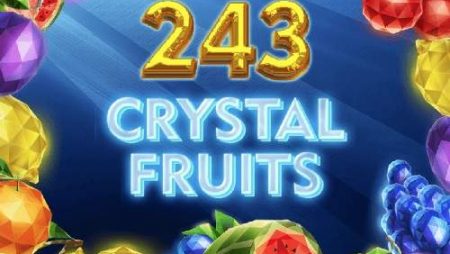 243 Crystal Fruits