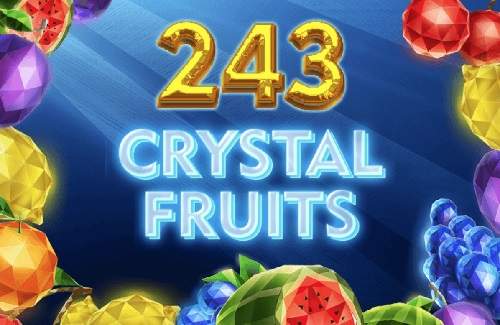 243 Crystal Fruits