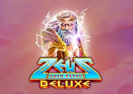 Zeus Rush Fever Deluxe
